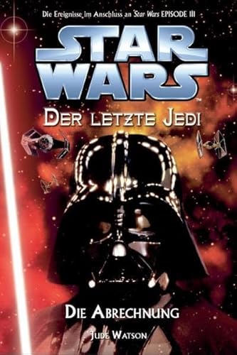 Star Wars - Der letzte Jedi, Bd. 10: Die Abrechnung - Das Finale