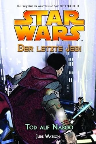 Star Wars - Der letzte Jedi, Bd. 4: Tod auf Naboo von Panini Verlags GmbH