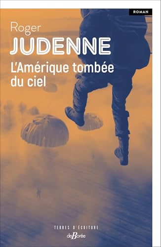 L'Amérique tombée du ciel L'Amérique tombée du ciel von DE BOREE