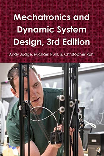 Mechatronics and Dynamic System Design, 3rd Edition von Lulu