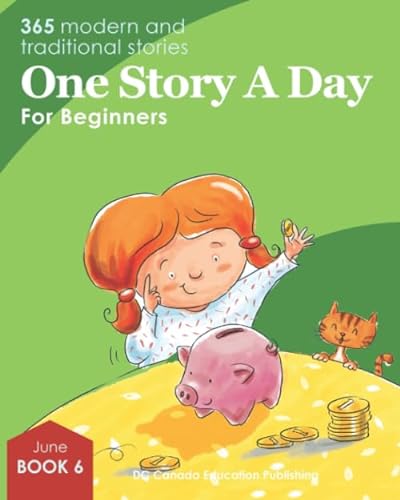 One Story a Day for Beginners: Book 6 for June von DC Canada Education Publishing