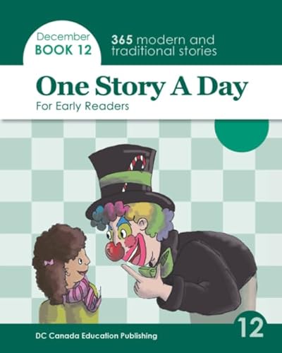 One Story a Day for Early Readers: Book 12 for December