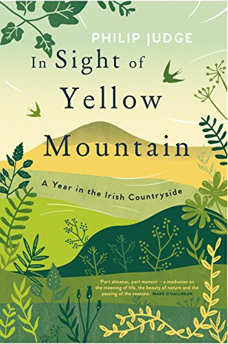 In Sight of Yellow Mountain: A Year in the Irish Countryside