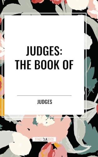 Judges: The Book of von Start Classics