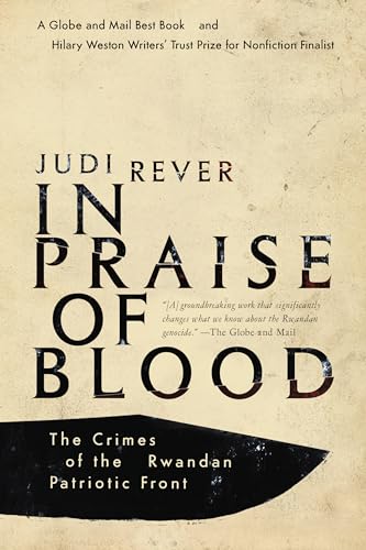 In Praise of Blood: The Crimes of the Rwandan Patriotic Front von Vintage Canada