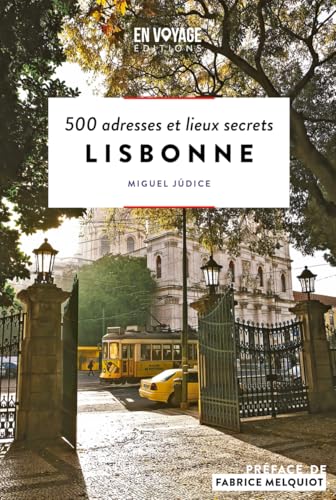 Lisbonne - 500 adresses et lieux secrets von EN VOYAGE EDIT