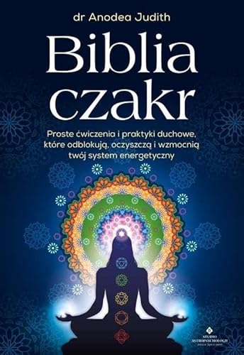 Biblia czakr von Studio Astropsychologii