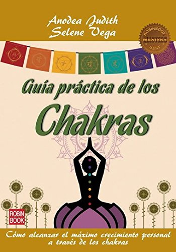 GUÍA PRÁCTICA DE LOS CHAKRAS von Ediciones Robinbook