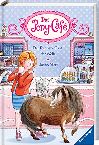 Das Pony-Café, Band 4: Der frechste Gast der Welt (Das Pony-Café, 4) Das Pony-Café, Band 4: Der frechste Gast der Welt (Das Pony-Café, 4)