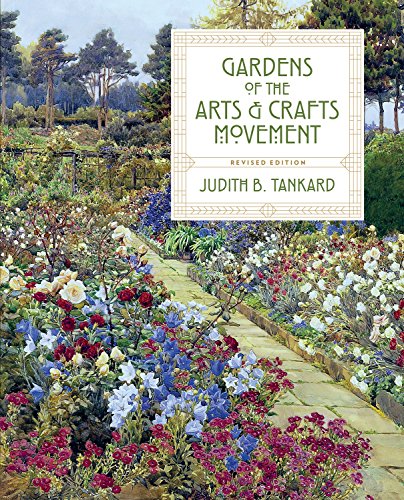 Gardens of the Arts and Crafts Movement von Timber Press (OR)