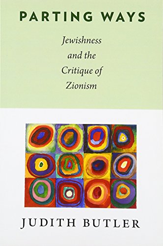 Parting Ways: Jewishness and the Critique of Zionism