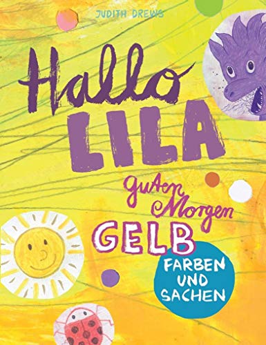 Hallo Lila, guten Morgen Gelb: Farben und Sachen