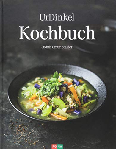 UrDinkel Kochbuch von Fona