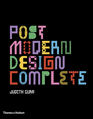 Postmodern Design Complete: Design, Furniture, Graphics, Architecture, Interiors von Thames & Hudson