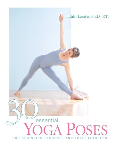 30 Essential Yoga Poses: For Beginning Students and Their Teachers von Shambhala Publications
