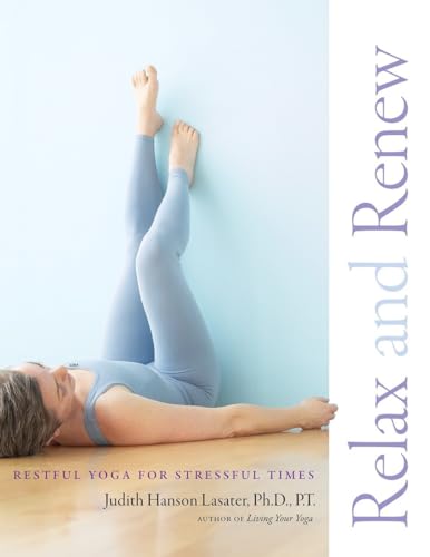 Relax and Renew: Restful Yoga for Stressful Times von Rodmell Press