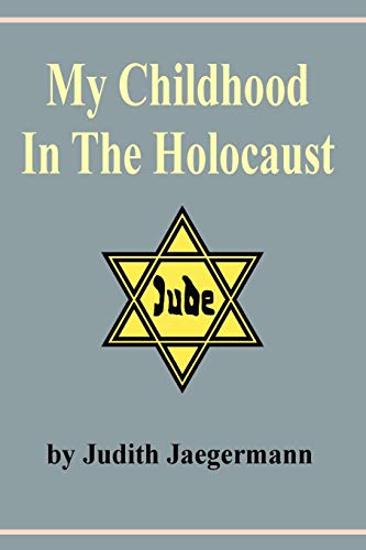My Childhood in the Holocaust My Childhood in the Holocaust von Mazo Publishers