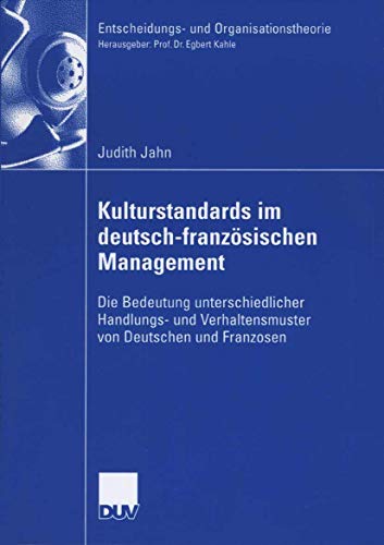 Kulturstandards im deutsch-französischen Management von Deutscher Universitätsverlag