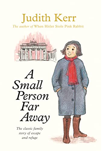 A Small Person Far Away: A classic and unforgettable children’s book from the author of The Tiger Who Came To Tea