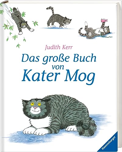 Das große Buch von Kater Mog - Buch für Kinder ab 3 Jahre, Kinderbuch-Klassiker, Bilderbuch Das große Buch von Kater Mog - Buch für Kinder ab 3 Jahre, Kinderbuch-Klassiker, Bilderbuch