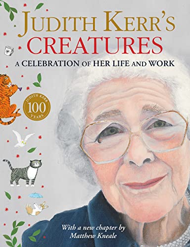 Judith Kerr’s Creatures: A stunning biography of the classic bestselling children’s author Judith Kerr – creator of The Tiger Who Came to Tea. The perfect illustrated gift book