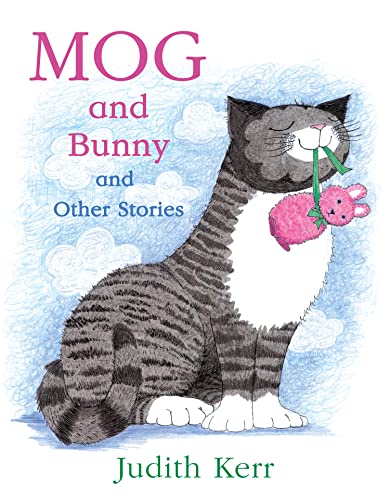 Mog and Bunny and Other Stories: Mog and Bunny / Mog and the V.e.t. / Mog and the Granny von HarperCollins