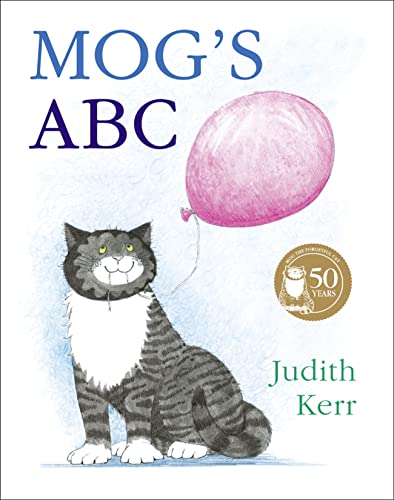 Mog’s ABC: The illustrated adventures of the nation’s favourite cat, from the author of The Tiger Who Came To Tea