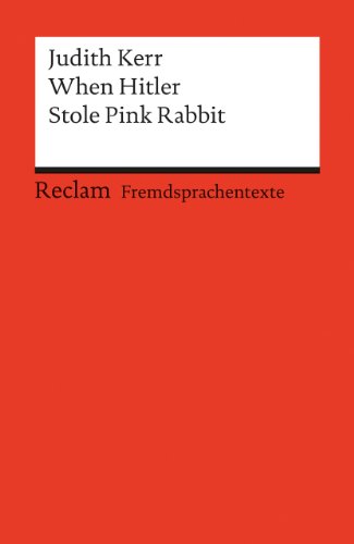 When Hitler Stole Pink Rabbit: Mit den Zeichnungen der Autorin. Englischer Text mit deutschen Worterklärungen. B2 (GER) (Reclams Universal-Bibliothek) von Reclam Philipp Jun.