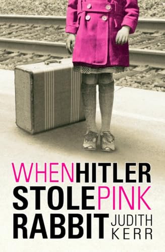 When Hitler Stole Pink Rabbit: Winner of Deutscher Jugendliteraturpreis 1974, Category Kinderbuch When Hitler Stole Pink Rabbit: Winner of Deutscher Jugendliteraturpreis 1974, Category Kinderbuch