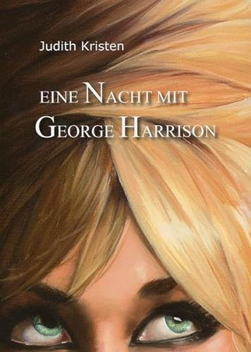 Eine Nacht mit George Harrison von Gerhard Hess Verlag
