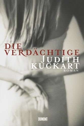 Die Verdächtige: Roman