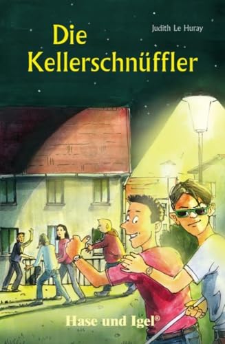 Die Kellerschnüffler: Schulausgabe