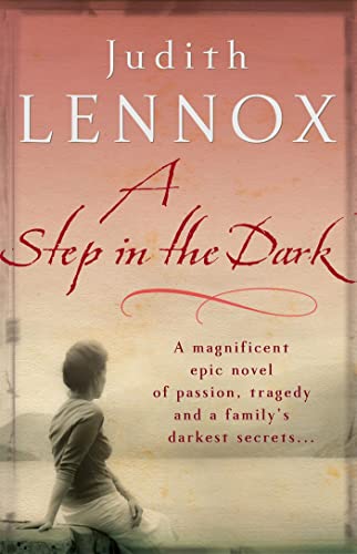 A Step In The Dark: A spellbinding novel of passion, tragedy and dark secrets von Headline Review