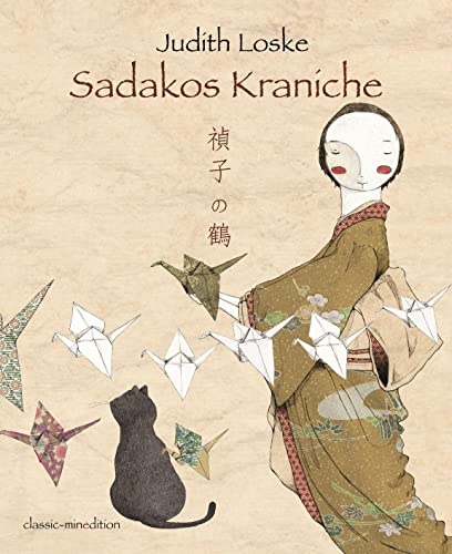 Sadakos Kraniche von MINEDITION