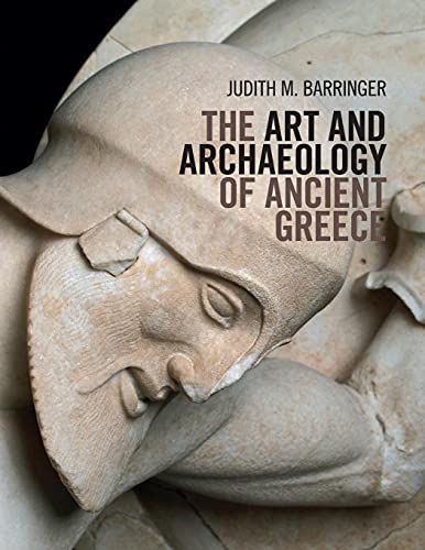 The Art and Archaeology of Ancient Greece: Ausgezeichnet: PROSE Award for Textbook, Humanities 2016 von Cambridge University Press