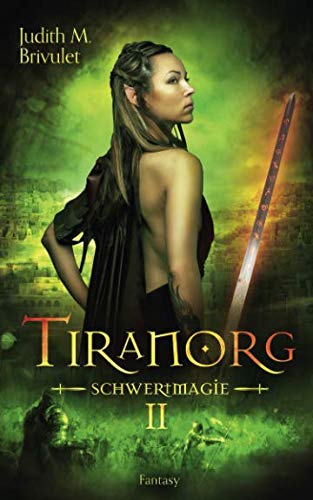 Tiranorg: Schwertmagie von Independently published