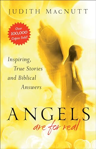 Angels Are for Real: Inspiring, True Stories And Biblical Answers von Chosen Books