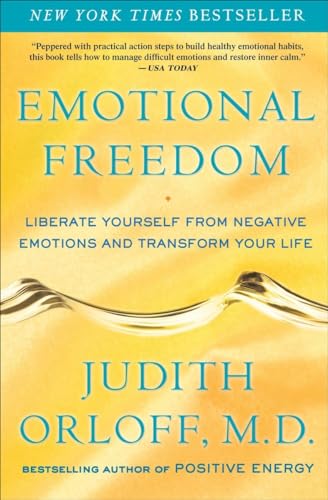 Emotional Freedom: Liberate Yourself from Negative Emotions and Transform Your Life