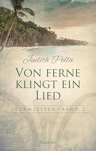 Von ferne klingt mein Lied (Sturmzeiten)