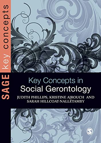 Key Concepts in Social Gerontology (SAGE Key Concepts)