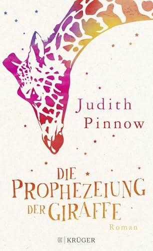 Die Prophezeiung der Giraffe: Roman von FISCHERVERLAGE