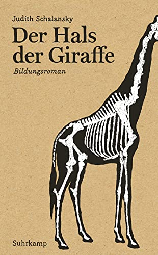 Der Hals der Giraffe: Bildungsroman (suhrkamp taschenbuch)