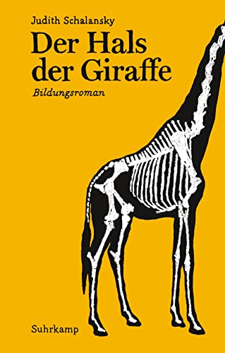 Der Hals der Giraffe: Bildungsroman. Geschenkausgabe (suhrkamp pocket) von Suhrkamp Verlag AG
