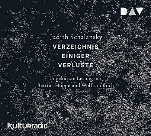 Verzeichnis einiger Verluste: Ungekürzte Lesung mit Bettina Hoppe und Wolfram Koch (6 CDs) von Audio Verlag Der GmbH