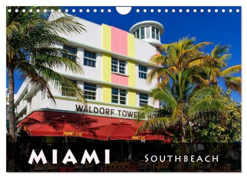Miami South Beach (Wandkalender 2024 DIN A4 quer), CALVENDO Monatskalender: South Beach - d e r Art Déco District in Miami von CALVENDO