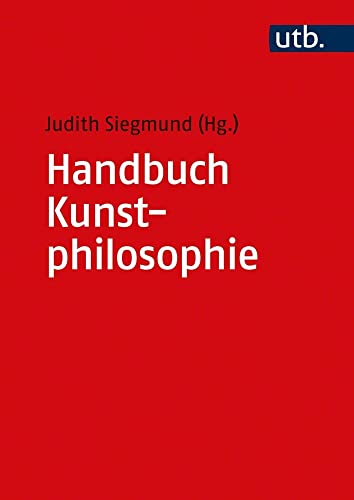 Handbuch Kunstphilosophie von UTB GmbH
