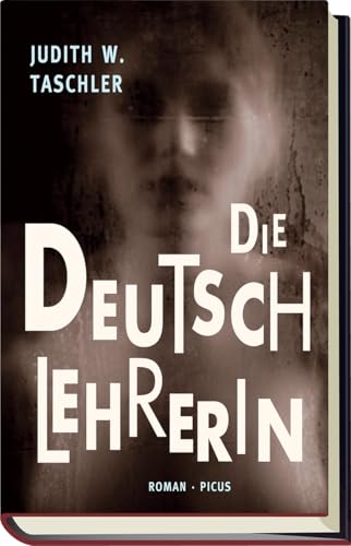 Die Deutschlehrerin: Roman von Picus Verlag GmbH