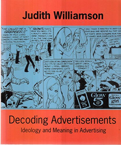 Decoding Advertisements: Ideology and Meaning in Advertising (Ideas in Progress)