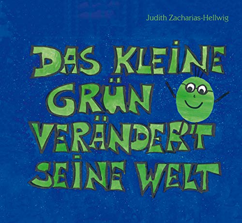 Das kleine Grün verändert seine Welt