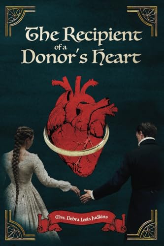 The Recipient of a Donor's Heart